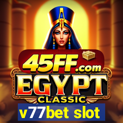 v77bet slot